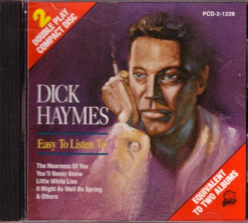Dick Haymes/Easy To Listen To